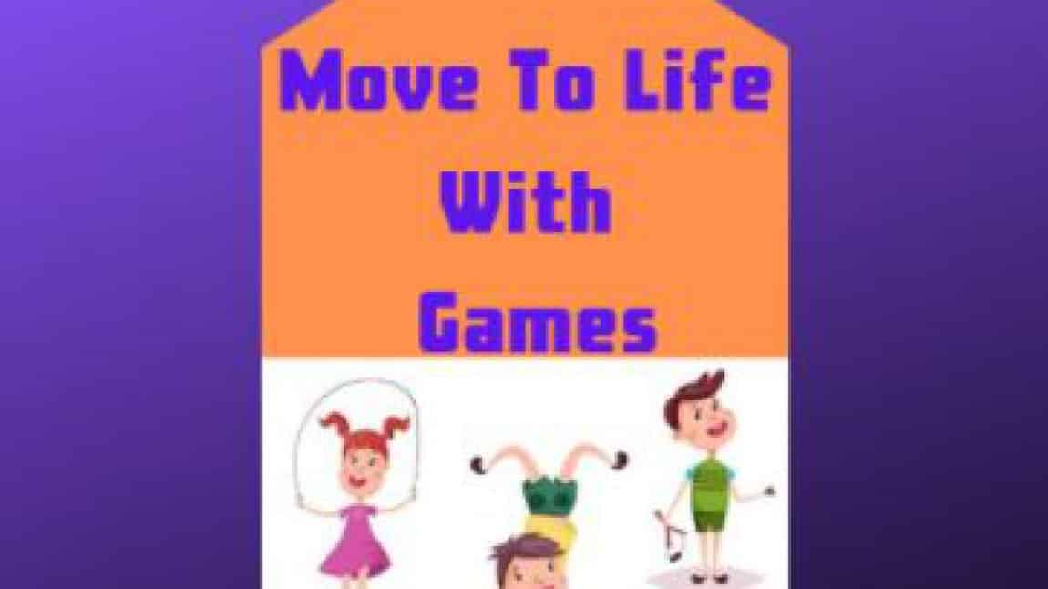 Move to life with games