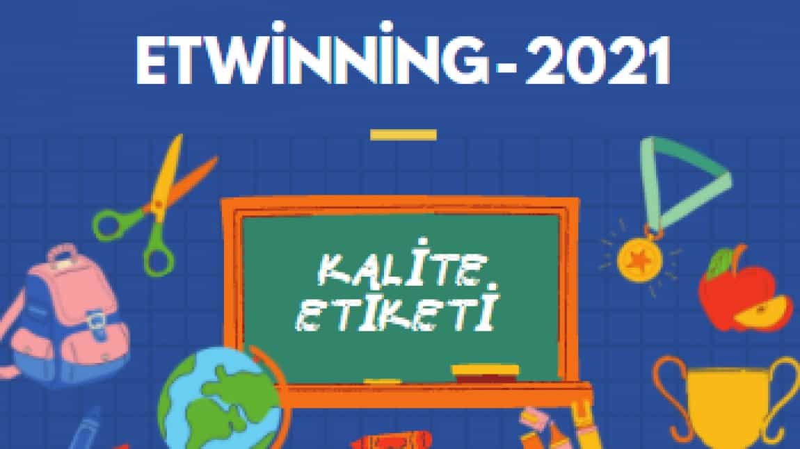 2021 eTwinning Kalite Etiketi Ödülleri